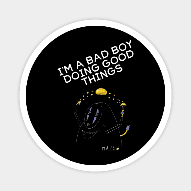 I'M A BAD BOY DOING GOOD THINGS Magnet by rankgenoa